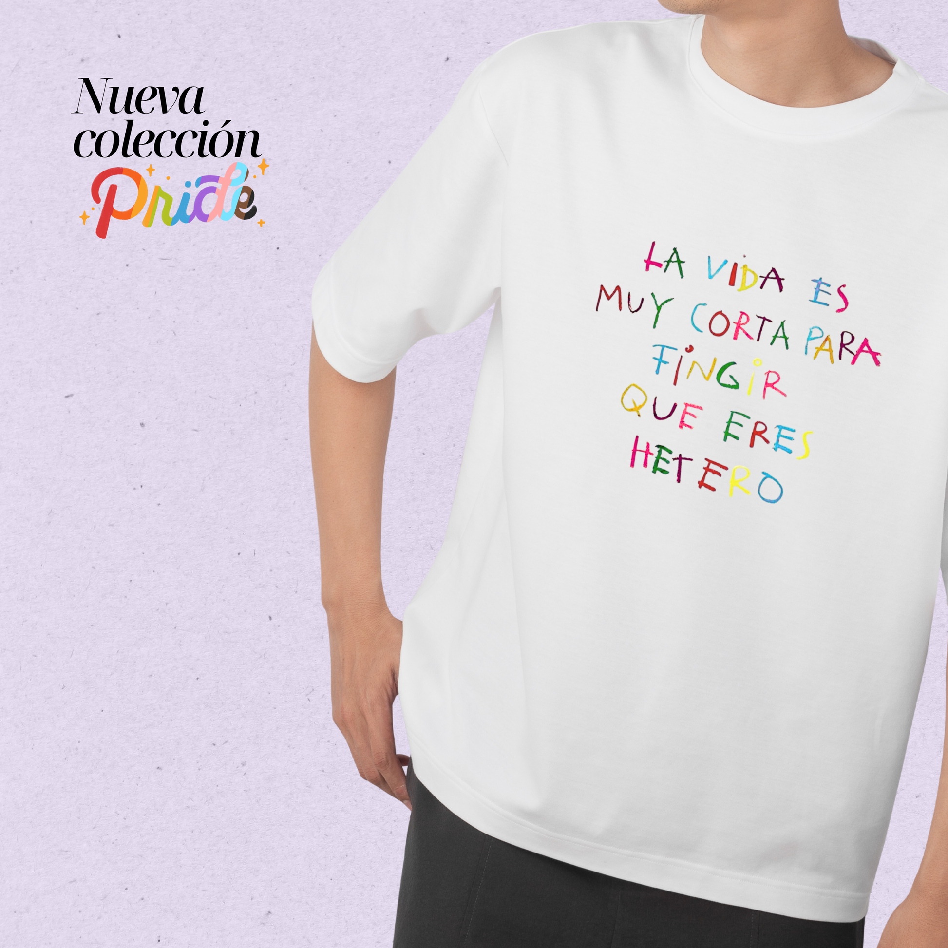 La vida es muy corta para fingir que eres Hetero